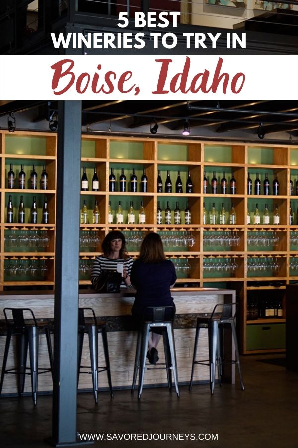 5 MustVisit Wineries in Boise, Idaho Savored Journeys