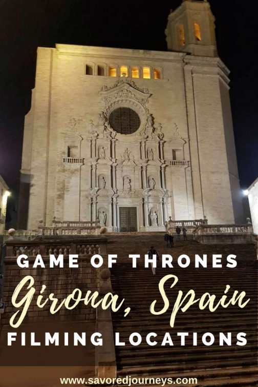 Visit Game Of Thrones Filming Locations In Girona Spain Savored