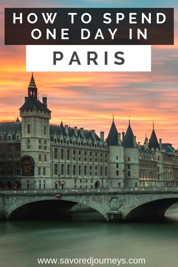 How to Spend One Day in Paris - Savored Journeys