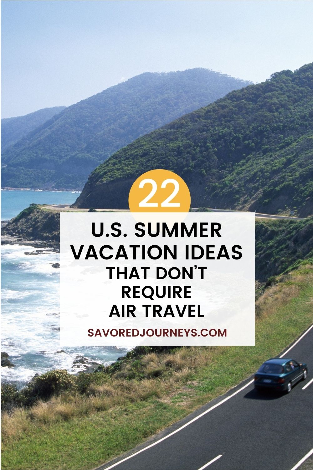 U.S. Summer Vacation Ideas That Don’t Require Air Travel - Savored Journeys