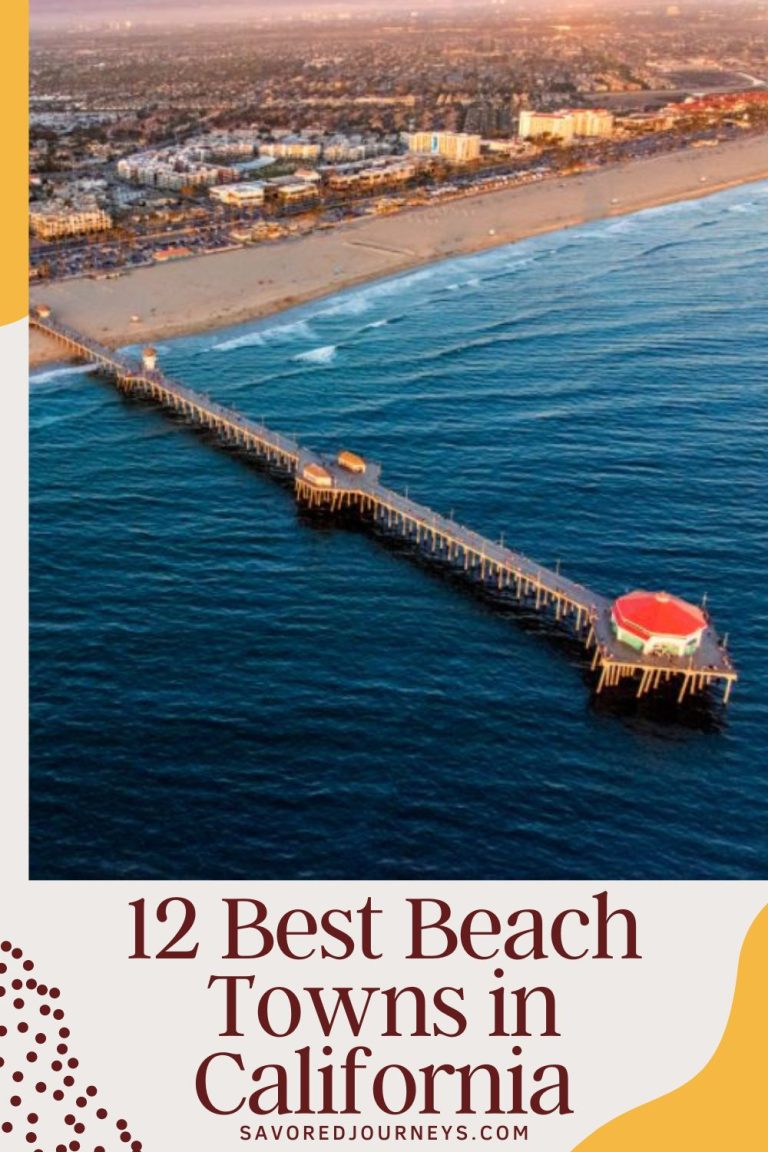 12 Best Beach Towns in California Savored Journeys