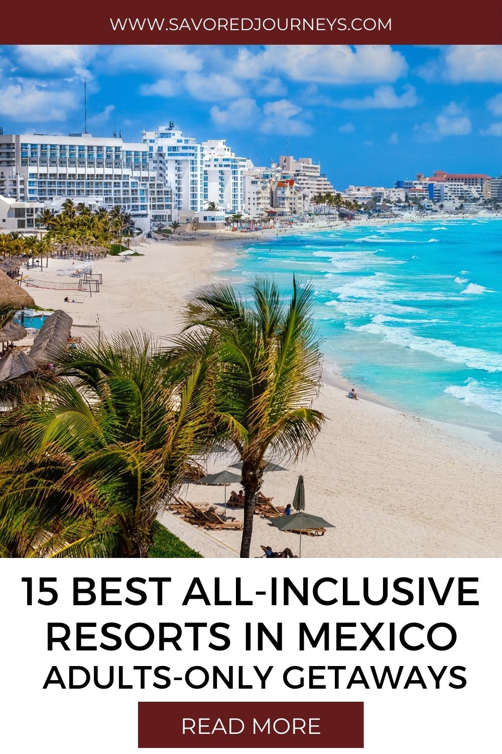 15 All-Inclusive Resorts in Mexico
